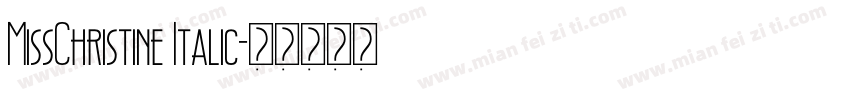 MissChristine Italic字体转换